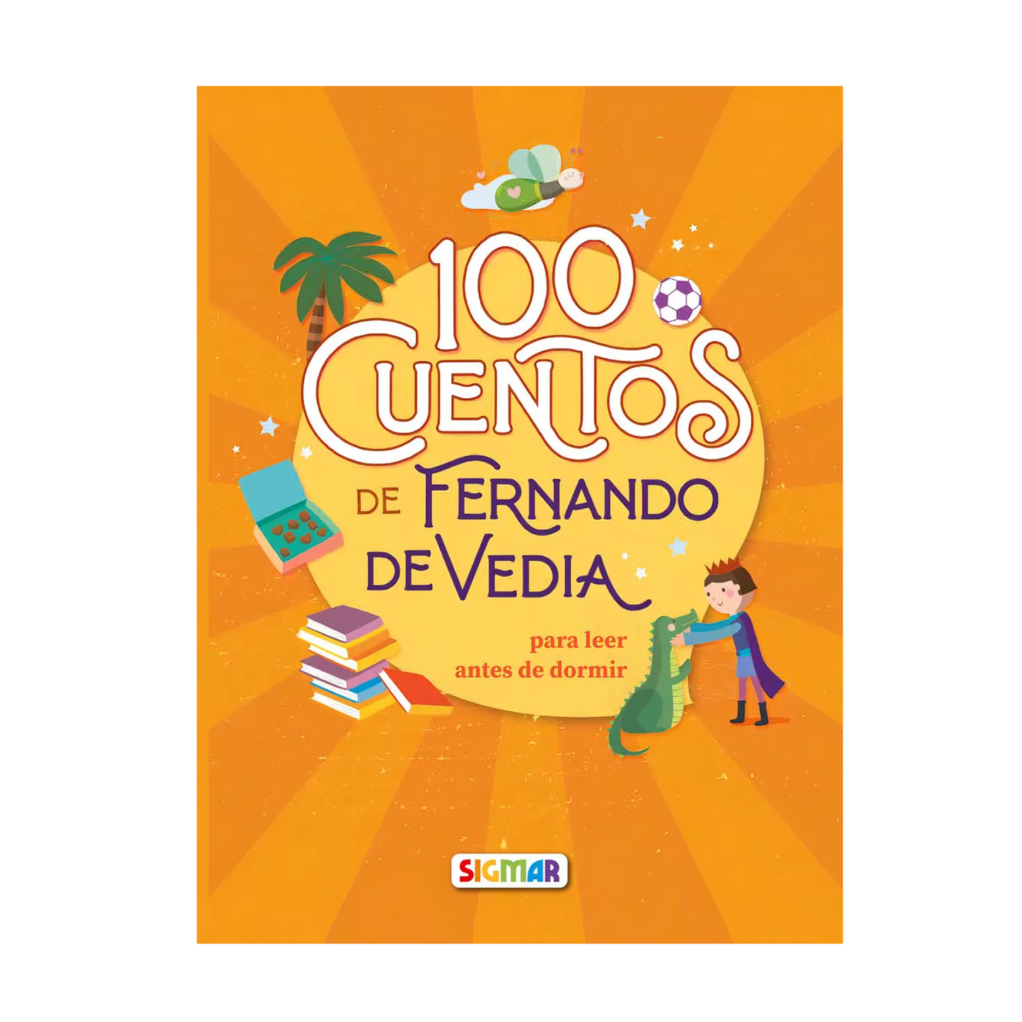 Libro 100 Cuentos De Fernando De Vedia Sigmar