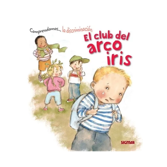 Libro El Club Del Arco Iris - Comprendamos La Discriminación Sigmar