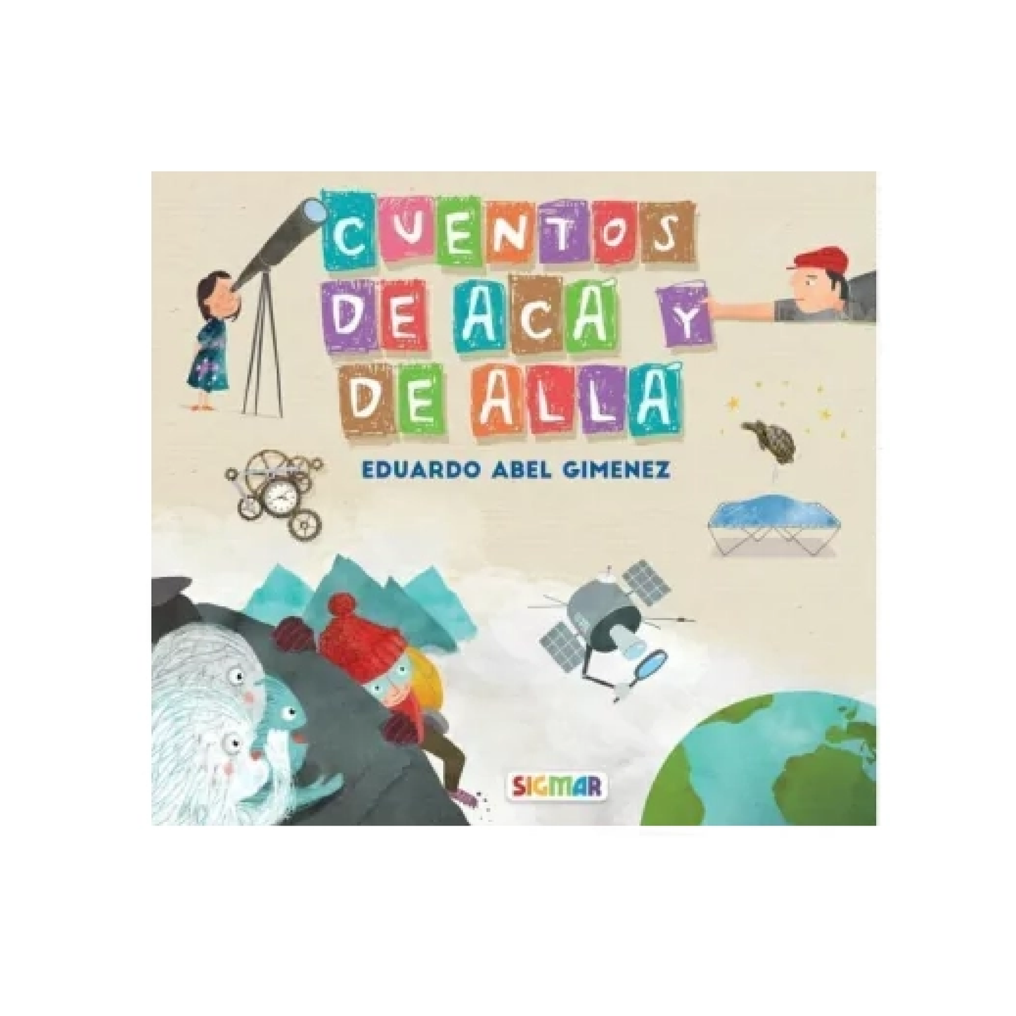 Libro Cuentos De Acá Y De Allá Sigmar