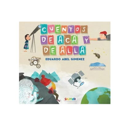 Libro Cuentos De Acá Y De Allá Sigmar