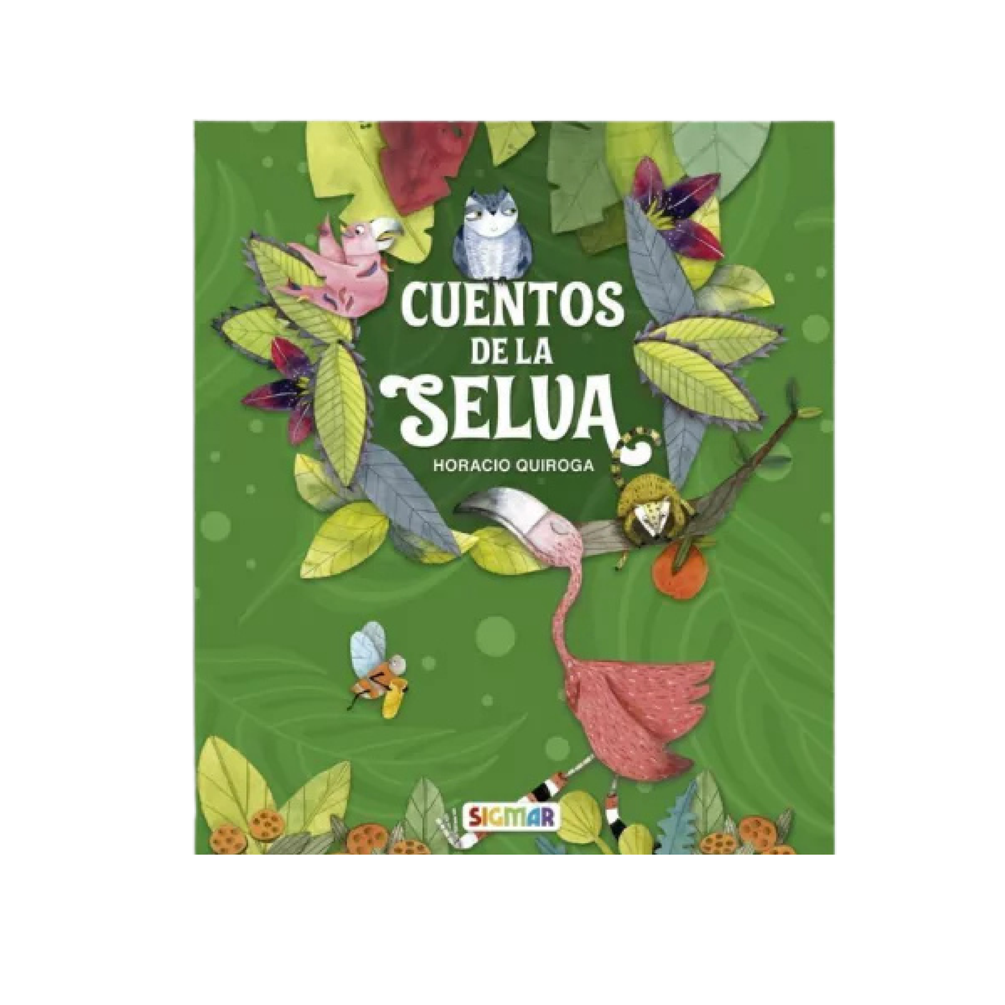 Libro Cuentos De La Selva Sigmar