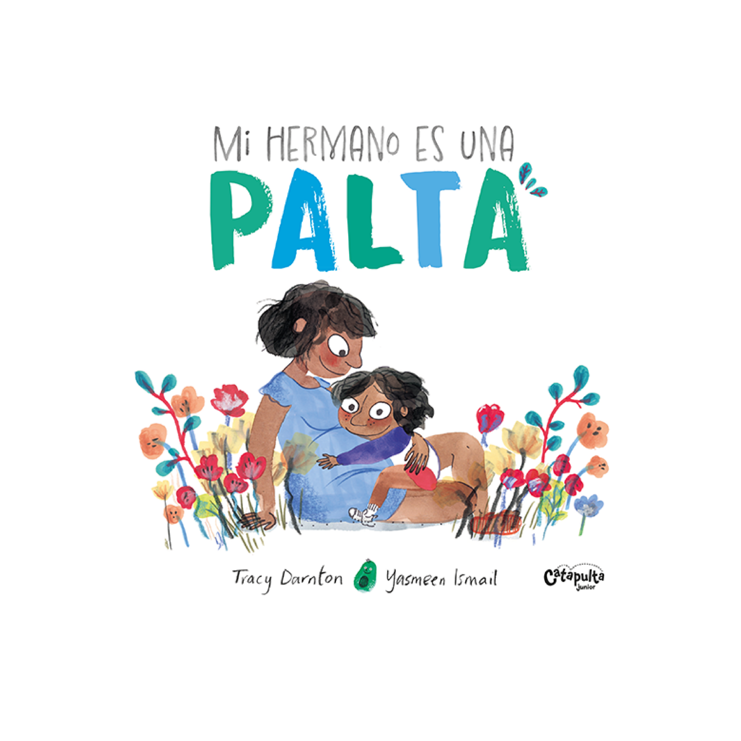 Libro Mi Hermano Es Una Palta Catapulta