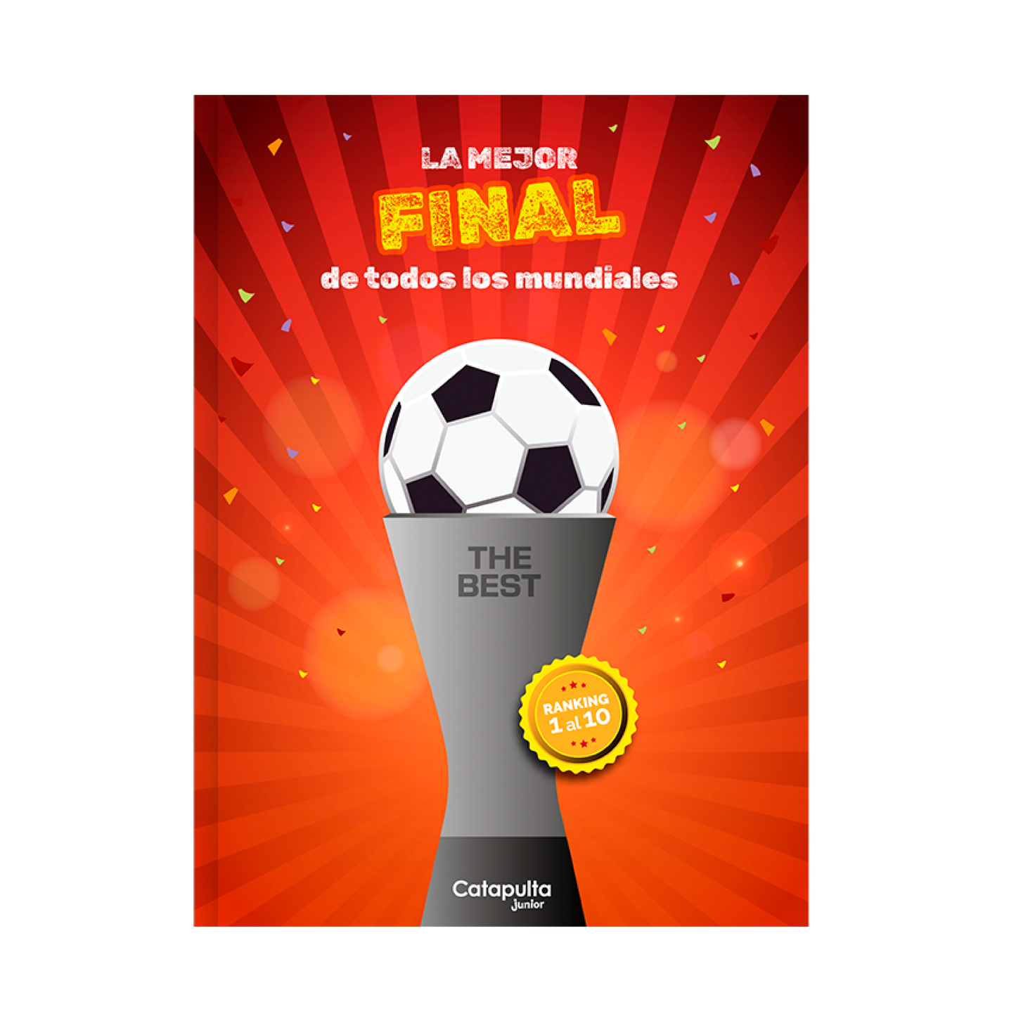 Libro La Mejor Final De Todos Los Mundiales Catapulta