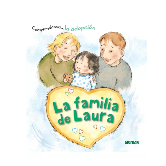 Libro La Familia De Laura - Comprendamos La Adopción Sigmar