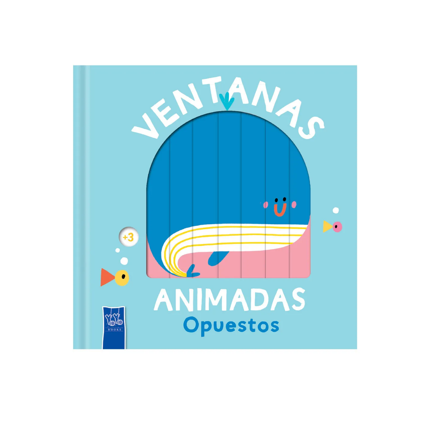 Libro Ventanas Animadas Opuestos Yoyo
